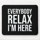 Rustig maar, ik ben hier. muismat (Voorkant)