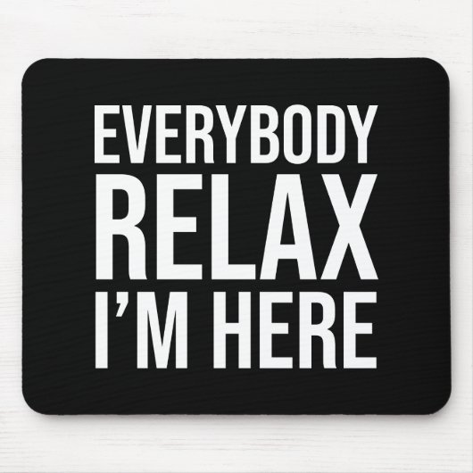 Rustig maar, ik ben hier. muismat (Voorkant)