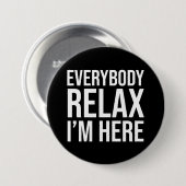 Rustig maar, ik ben hier. ronde button 7,6 cm (Voorkant /achterkant)