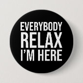 Rustig maar, ik ben hier. ronde button 7,6 cm (Voorkant)
