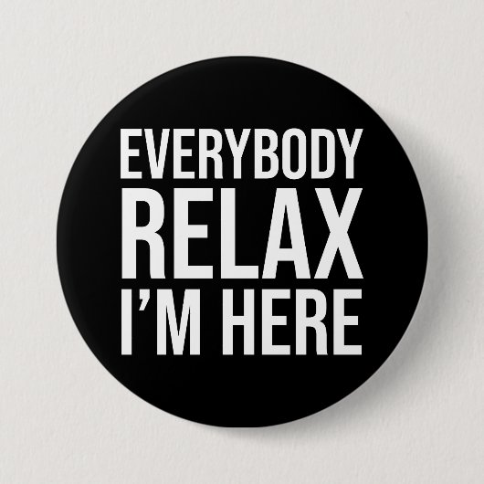 Rustig maar, ik ben hier. ronde button 7,6 cm (Voorkant)