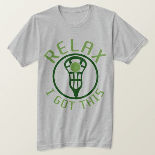Rustig maar, ik heb deze lacrosse. t-shirt (Design voorkant)