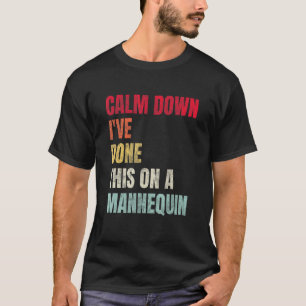 Rustig maar, ik heb dit gedaan op een Mannequin Fu T-shirt