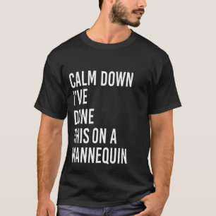 Rustig maar, ik heb dit gedaan op een Mannequin Fu T-shirt