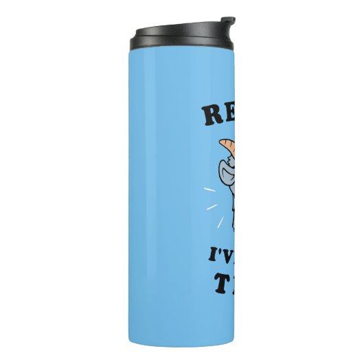 Rustig maar. Ik heb dit gegeten Thermosbeker (Gedraaid links)