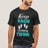 Rustig maar, ik heb tweelingen, mama van Twins, pa T-shirt (Voorkant)