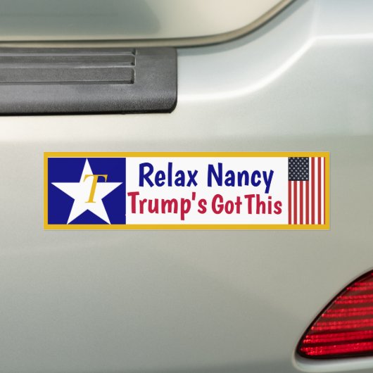 Rustig maar, Nancy Trump heeft dit. Bumpersticker (Op auto)