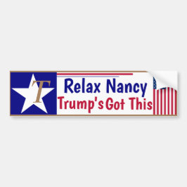 Rustig maar, Nancy Trump heeft dit. Bumpersticker