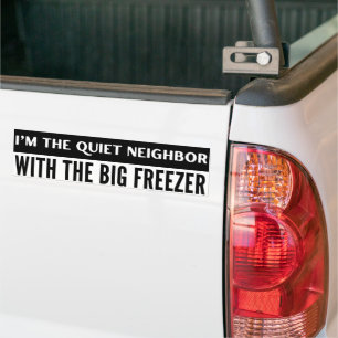 Rustige buurman met grote vriezer grappig bumpersticker