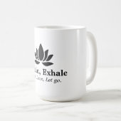 Rustige Lotus: Inademen, Uitademen Inspiratie Koffiemok (Voorkant rechts)