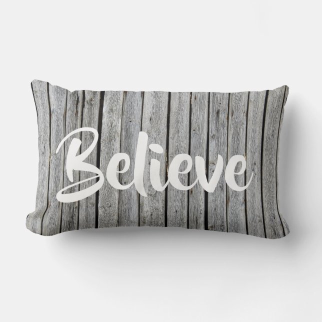 Rustige platte hout Believe Pillow Kussen (Voorkant)