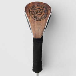 Rustige vader Het Man Myth Legend Hood Pyrografie Golfheadcover