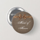 Rustisch land | Burlap Bow Maid of Honor Ronde Button 5,7 Cm (Voorkant /achterkant)