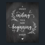 Rustische wijnstokken, Chalkboard, bruiloft Party  Poster<br><div class="desc">Rustic Country Boerderij Vines,  Chalkboard,  Wedding Reception Party Dessert Poster,  een zoet einde aan een nieuw begin.</div>