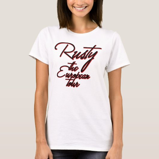 Rusty, European Tour Vacation Funny Women's T-shirt (Voorkant)