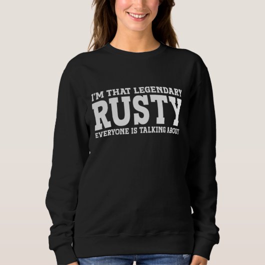 Rusty Persoonlijke Naam Voornaam Funny Rusty Trui (Voorkant)