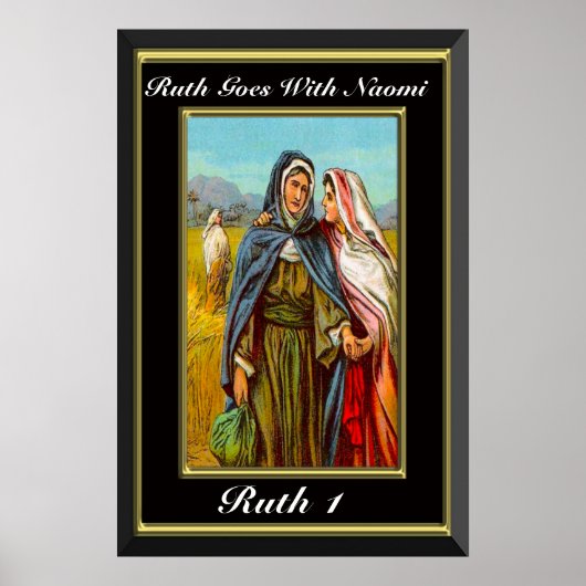 Ruth 1 Ruth Goes With Naomi black and gold Poster (Voorkant)