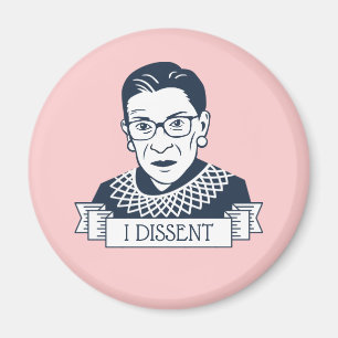 Ruth Bader Ginsburg "I Dissent" Magneet