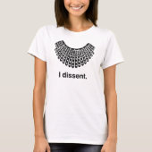 Ruth Bader Ginsburg I Dissent RBG Collar T-Shirt (Voorkant)