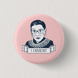 Ruth Bader Ginsburg "I Dissent" Ronde Button 3,2 Cm