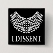 Ruth Bader Ginsburg - I Dissent Vierkante Button 5,1 Cm (Voorkant)