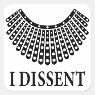 Ruth Bader Ginsburg "I Dissent" Vierkante Sticker