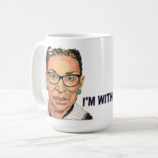 Ruth Bader Ginsburg "Ik ben met haar" Koffiemok (Voorkant links)