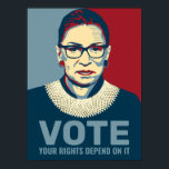Ruth Bader Ginsburg Modern Pop-Art Vote Poster<br><div class="desc">Politiek 2020 Verkiezingen - Modern pop-art poster van wijlen Ruth Bader Ginsburg,  Associate Justice of the Supreme Court. De tekst luidt: "Stemming,  je rechten zijn er afhankelijk van." Ideaal voor kiezers die Joe Biden steunen voor President en kandidaat-leden van de Democratische Partij.</div>