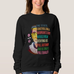 Ruth Bader Ginsburg Pro Keuze Mijn lichaam Mijn ke Trui