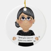 Ruth Bader Ginsburg quote 3 I Dent! Keramisch Ornament (Achterkant)