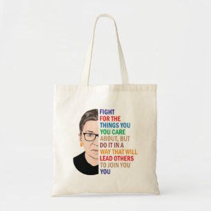Ruth Bader Ginsburg, vecht de dingen die je geloof Tote Bag