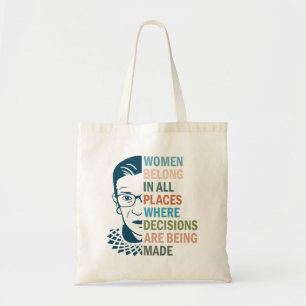 Ruth Bader Ginsburg, Vrouwen horen op alle plekken Tote Bag