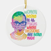 Ruth Bader Ginsburg Vrouwen horen overal thuis Keramisch Ornament (Voorkant)