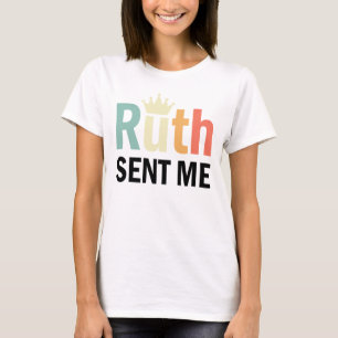 Ruth, Ruth Bader Binsburg, Ruth stuurde me T-shirt