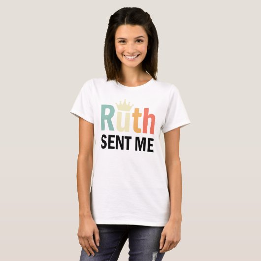 Ruth, Ruth Bader Binsburg, Ruth stuurde me T-shirt (Voorkant volledig)