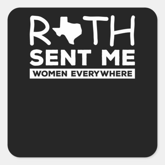 Ruth stuurde me vrouwen overal naar T-Shirt Vierkante Sticker (Voorkant)