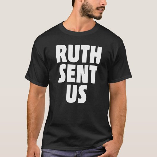 Ruth Stuurde Ons Roe T-shirt (Voorkant)