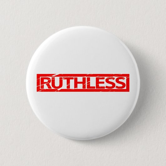 Ruthless Stamp Ronde Button 5,7 Cm (Voorkant)