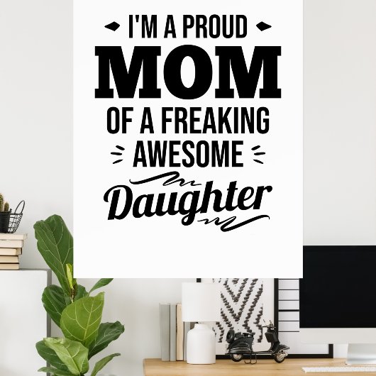 Ruw mam van een Geweldige dochter Poster (Thuiskantoor)