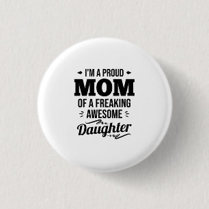 Ruw mam van een Geweldige dochter Ronde Button 3,2 Cm