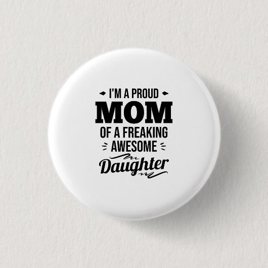 Ruw mam van een Geweldige dochter Ronde Button 3,2 Cm (Voorkant)