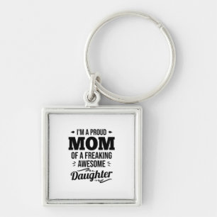 Ruw mam van een Geweldige dochter Sleutelhanger
