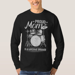 Ruw mam van een Geweldige drummer moeder van drum T-shirt
