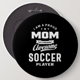 Ruw mam van een Geweldige voetbalspeler Ronde Button 6,0 Cm