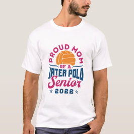 Ruw mam van een hooggeplaatst waterpooloog 2022 t-shirt