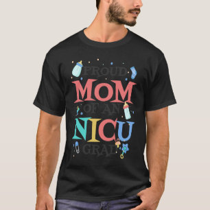 Ruw mam van een Nicu Afstudeerder premature NICU-B T-shirt