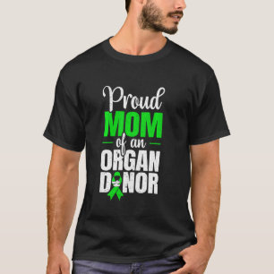 Ruw mam van een orgaandonatie-ondersteuning t-shirt