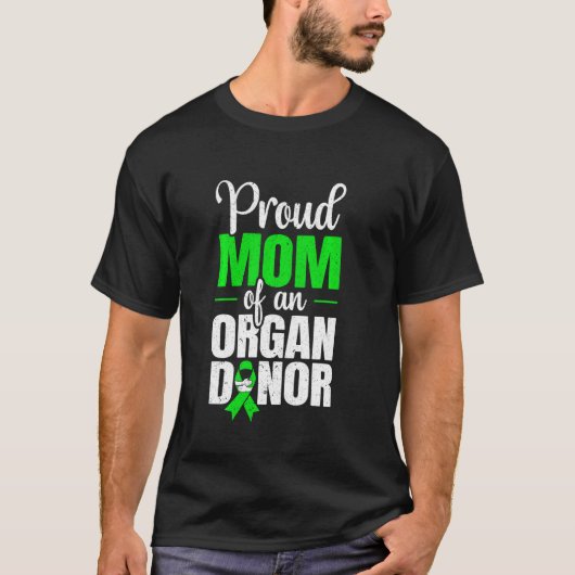 Ruw mam van een orgaandonatie-ondersteuning t-shirt (Voorkant)