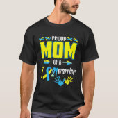 Ruw mam van T21 Warrior Down Syndrome Awareness F T-shirt (Voorkant)