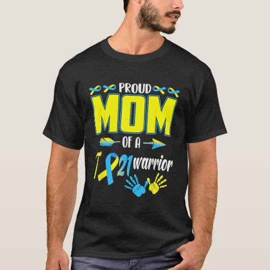 Ruw mam van T21 Warrior Down Syndrome Awareness F T-shirt (Voorkant)